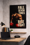 Fall Seven Times. Rise Eight - Wall Art